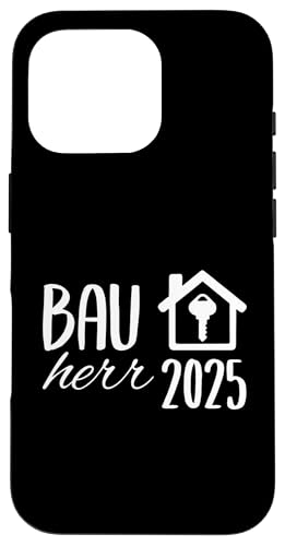 Bauherr 2025 Hausbau Eigenheim Bauherren Hülle für iPhone 16 Pro Bauherr 2025 Hausbau Eigenheim Bauherren Hülle für iPhone 16 Pro von Bauherr & Bauherrin Geschenk für Hausbau Eigenheim