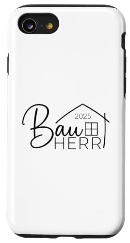 Bauherr 2025 Hausbau Eigenheim Bauherren Hülle für iPhone SE (2020) / 7 / 8 von Bauherr & Bauherrin Geschenk für Hausbau Eigenheim