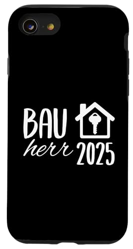 Bauherr 2025 Hausbau Eigenheim Bauherren Hülle für iPhone SE (2020) / 7 / 8 von Bauherr & Bauherrin Geschenk für Hausbau Eigenheim