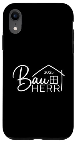 Bauherr 2025 Hausbau Eigenheim Bauherren Hülle für iPhone XR Bauherr 2025 Hausbau Eigenheim Bauherren Hülle für iPhone XR von Bauherr & Bauherrin Geschenk für Hausbau Eigenheim