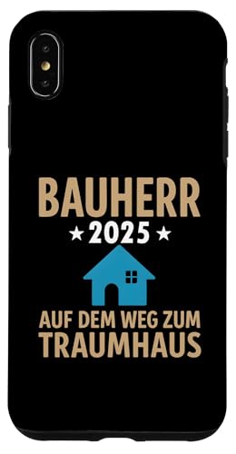 Bauherr 2025 Hausbau Eigenheim Bauherren Hülle für iPhone XS Max Bauherr 2025 Hausbau Eigenheim Bauherren Hülle für iPhone XS Max von Bauherr & Bauherrin Geschenk für Hausbau Eigenheim