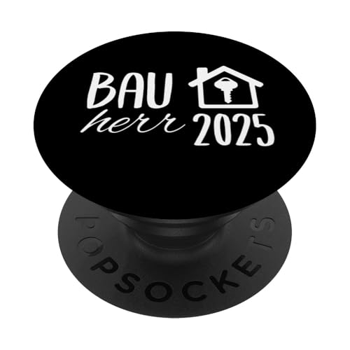 Bauherr 2025 Hausbau Eigenheim Bauherren PopSockets Klebender PopGrip Bauherr 2025 Hausbau Eigenheim Bauherren PopSockets Klebender PopGrip von Bauherr & Bauherrin Geschenk für Hausbau Eigenheim