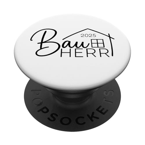 Bauherr 2025 Hausbau Eigenheim Bauherren PopSockets Klebender PopGrip von Bauherr & Bauherrin Geschenk für Hausbau Eigenheim