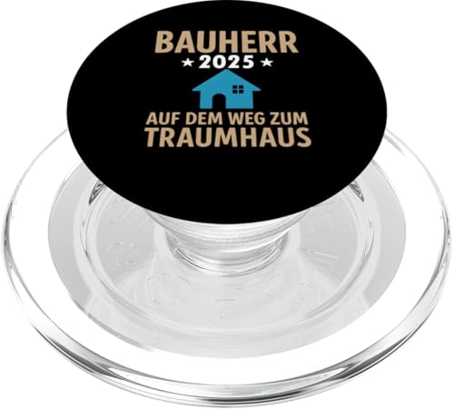 Bauherr 2025 Hausbau Eigenheim Bauherren PopSockets PopGrip für MagSafe von Bauherr & Bauherrin Geschenk für Hausbau Eigenheim