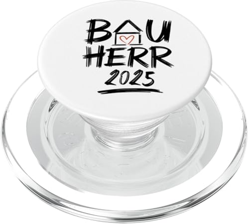 Bauherr 2025 Hausbau Eigenheim Bauherren PopSockets PopGrip für MagSafe von Bauherr & Bauherrin Geschenk für Hausbau Eigenheim