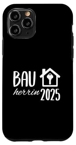 Bauherrin 2025 Hausbau Eigenheim Bauherren Hülle für iPhone 11 Pro von Bauherr & Bauherrin Geschenk für Hausbau Eigenheim