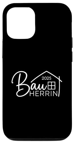 Bauherrin 2025 Hausbau Eigenheim Bauherren Hülle für iPhone 12/12 Pro Bauherrin 2025 Hausbau Eigenheim Bauherren Hülle für iPhone 12/12 Pro von Bauherr & Bauherrin Geschenk für Hausbau Eigenheim