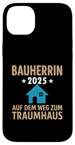 Bauherrin 2025 Hausbau Eigenheim Bauherren Hülle für iPhone 14 Plus Bauherrin 2025 Hausbau Eigenheim Bauherren Hülle für iPhone 14 Plus von Bauherr & Bauherrin Geschenk für Hausbau Eigenheim