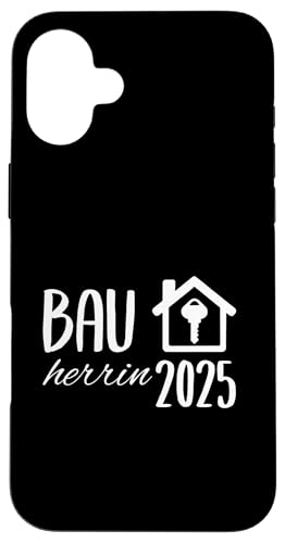 Bauherrin 2025 Hausbau Eigenheim Bauherren Hülle für iPhone 16 Plus Bauherrin 2025 Hausbau Eigenheim Bauherren Hülle für iPhone 16 Plus von Bauherr & Bauherrin Geschenk für Hausbau Eigenheim