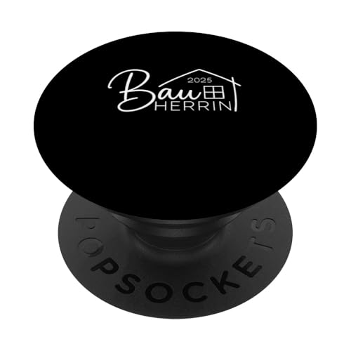 Bauherrin 2025 Hausbau Eigenheim Bauherren PopSockets Klebender PopGrip von Bauherr & Bauherrin Geschenk für Hausbau Eigenheim
