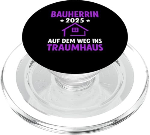 Bauherrin 2025 Hausbau Eigenheim Bauherren PopSockets PopGrip für MagSafe von Bauherr & Bauherrin Geschenk für Hausbau Eigenheim
