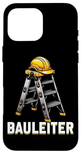 Bauleiter Bauunternehmer Projektleiter Lustige Bauarbeiter Hülle für iPhone 16 Pro Max Bauleiter Bauunternehmer Projektleiter Lustige Bauarbeiter Hülle für iPhone 16 Pro Max von Baustelle Baumaschinenführer Koordinator Bauleiter