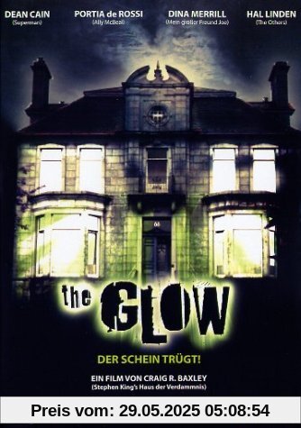 The Glow - Der Schein trügt The Glow - Der Schein trügt von Baxley, Craig R.