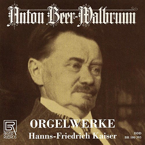 Beer-Walbrunn: Orgelwerke von Bayer Records (Note 1 Musikvertrieb)