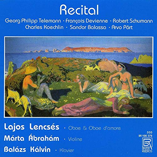 Recital - Werke für Oboe von Bayer
