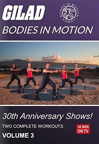 Gilad: Bodies in Motion: 30th Anniversary Shows!: Vol. 3 von Bayview Films