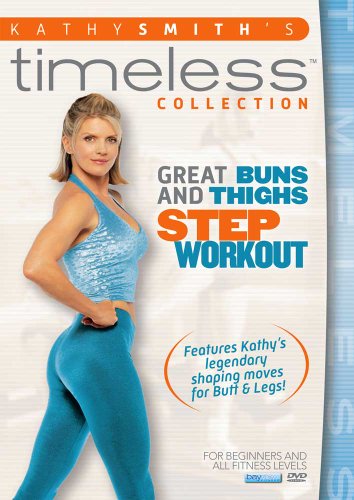 Kathy Smith Timeless: Great Buns & Thighs Step [DVD] [Region 1] [NTSC] [US Import] von Bayview Films
