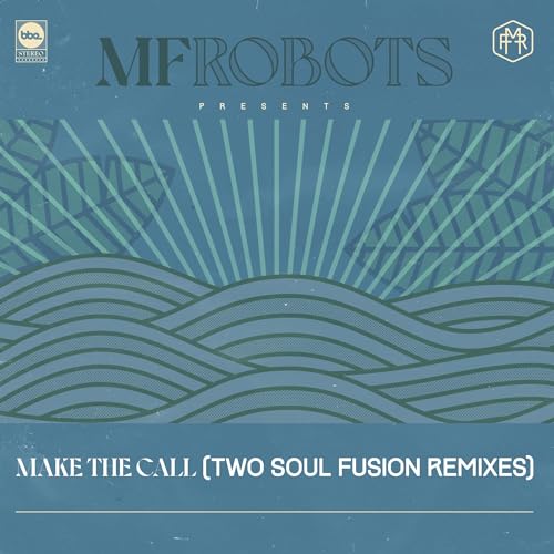 Make The Call - Two Soul Fusion Remixes [Vinyl Maxi-Single] von Bbe (Membran)