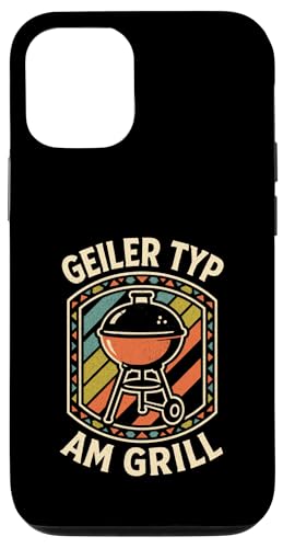 Geiler Typ Am Grill - Grillen Grillparty Hülle für iPhone 12/12 Pro von Bbq Grillen Grillabend Grillsaison Grill Humor