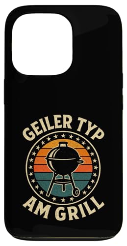 Geiler Typ Am Grill - Grillen Grillparty Hülle für iPhone 13 Pro von Bbq Grillen Grillabend Grillsaison Grill Humor