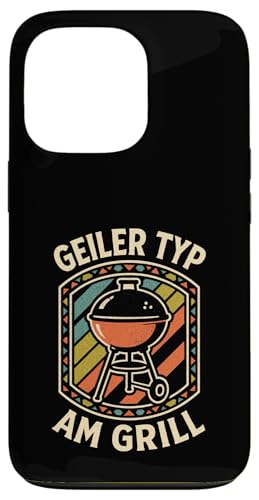 Geiler Typ Am Grill - Grillen Grillparty Hülle für iPhone 13 Pro von Bbq Grillen Grillabend Grillsaison Grill Humor
