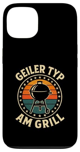Geiler Typ Am Grill - Grillen Grillparty Hülle für iPhone 13 Geiler Typ Am Grill - Grillen Grillparty Hülle für iPhone 13 von Bbq Grillen Grillabend Grillsaison Grill Humor