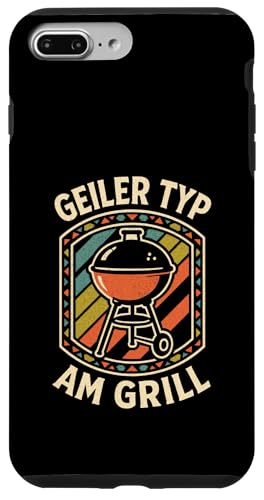 Geiler Typ Am Grill - Grillen Grillparty Hülle für iPhone 7 Plus/8 Plus von Bbq Grillen Grillabend Grillsaison Grill Humor