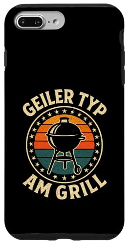Geiler Typ Am Grill - Grillen Grillparty Hülle für iPhone 7 Plus/8 Plus von Bbq Grillen Grillabend Grillsaison Grill Humor
