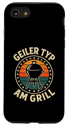 Geiler Typ Am Grill - Grillen Grillparty Hülle für iPhone SE (2020) / 7 / 8 von Bbq Grillen Grillabend Grillsaison Grill Humor