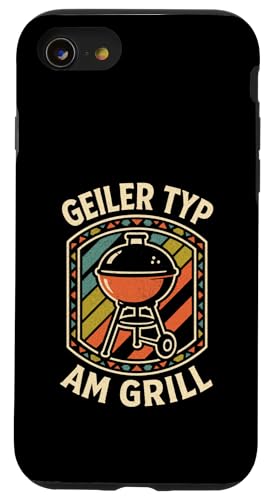 Geiler Typ Am Grill - Grillen Grillparty Hülle für iPhone SE (2020) / 7 / 8 von Bbq Grillen Grillabend Grillsaison Grill Humor
