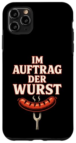 Im Auftrag Der Wurst - Lustige Sprüche Grillen Hülle für iPhone 11 Pro Max Im Auftrag Der Wurst - Lustige Sprüche Grillen Hülle für iPhone 11 Pro Max von Bbq Papa Vater Vatertag Wurst Griller
