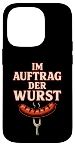 Im Auftrag Der Wurst - Lustige Sprüche Grillen Hülle für iPhone 14 Pro Im Auftrag Der Wurst - Lustige Sprüche Grillen Hülle für iPhone 14 Pro von Bbq Papa Vater Vatertag Wurst Griller