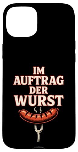 Im Auftrag Der Wurst - Lustige Sprüche Grillen Hülle für iPhone 15 Plus Im Auftrag Der Wurst - Lustige Sprüche Grillen Hülle für iPhone 15 Plus von Bbq Papa Vater Vatertag Wurst Griller