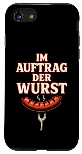 Im Auftrag Der Wurst - Lustige Sprüche Grillen Hülle für iPhone SE (2020) / 7 / 8 von Bbq Papa Vater Vatertag Wurst Griller
