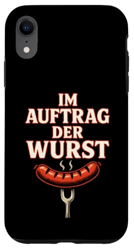Im Auftrag Der Wurst - Lustige Sprüche Grillen Hülle für iPhone XR Im Auftrag Der Wurst - Lustige Sprüche Grillen Hülle für iPhone XR von Bbq Papa Vater Vatertag Wurst Griller