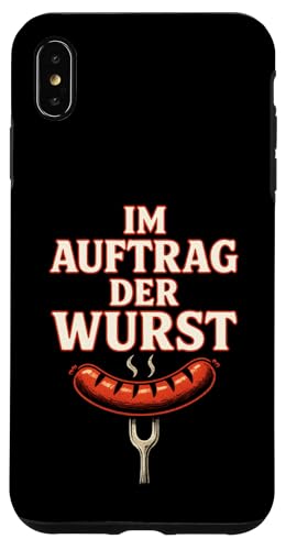 Im Auftrag Der Wurst - Lustige Sprüche Grillen Hülle für iPhone XS Max Im Auftrag Der Wurst - Lustige Sprüche Grillen Hülle für iPhone XS Max von Bbq Papa Vater Vatertag Wurst Griller