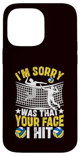 Volleyball - I'm Sorry Was That Your Face I Hit Hülle für iPhone 14 Pro Max Volleyball - I'm Sorry Was That Your Face I Hit Hülle für iPhone 14 Pro Max von Beach Volleyball Summer Sport Design Outfit