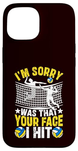Volleyball - I'm Sorry Was That Your Face I Hit Hülle für iPhone 15 von Beach Volleyball Summer Sport Design Outfit