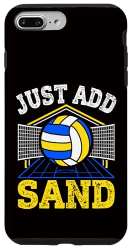 Volleyball – einfach Sand hinzufügen Hülle für iPhone 7 Plus/8 Plus Volleyball – einfach Sand hinzufügen Hülle für iPhone 7 Plus/8 Plus von Beach Volleyball Summer Sport Design Outfit