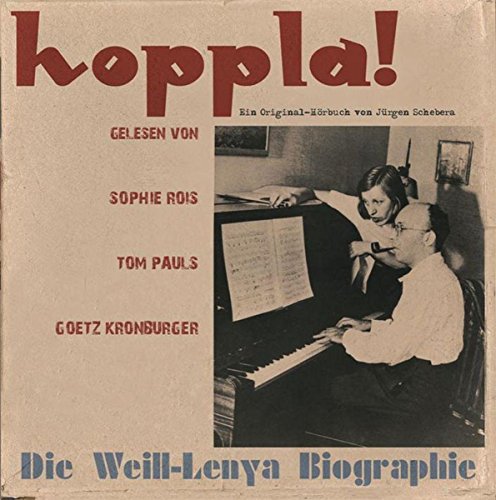 Hoppla! Die Weill-Lenya Biographie von Bear Family Records (Bear Family Records)