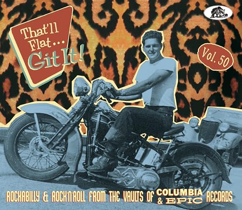 That'Ll Flat Git It! Vol.48 - Columbia and Epic Re von Bear Family Records