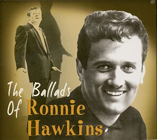 The Ballads Of Ronnie Hawkins (CD) von Bear Family Records (Bear Family Records)