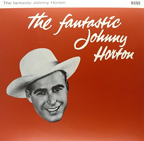 The Fantastic Johnny Horton (180gram vinyl) von Bear Family Records (Bear Family Records)