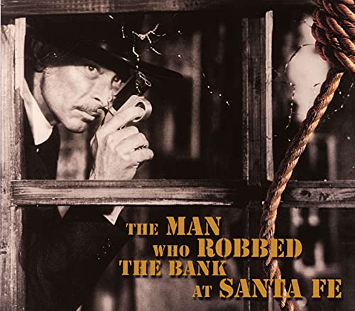 The Man Who Robbed The Bank At Santa Fe (CD) von Bear Family Records (Bear Family Records)