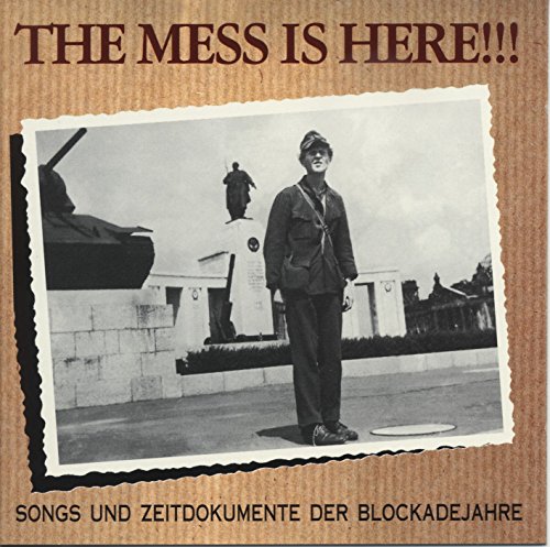 The Mess Is Here - Songs und Zeitdokumente der Berliner Blockadejahre (CD) von Bear Family Records (Bear Family Records)