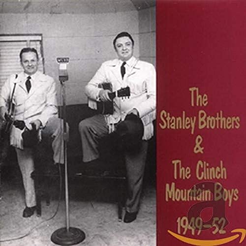 The Stanley Brothers & The Clinch Mountain Boys 1949-1952 (CD) von Bear Family Records (Bear Family Records)