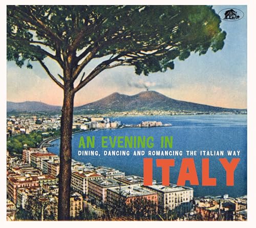 An Evening In Italy - Dining, Dancing And Romancing The Italian Way (CD) von Bear Family Records