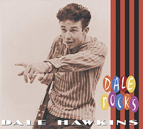 Dale Hawkins - Dale Rocks von Bear Family Records