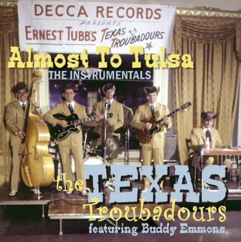 Almost To Tulsa: The Instrumentals by The Texas Troubadours, Buddy Emmons Import edition (2008) Audio CD von Bear Family