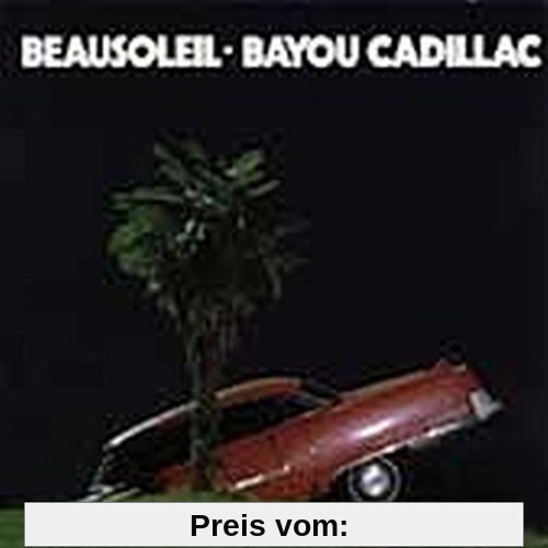 Bayou Cadillac von Beausoleil